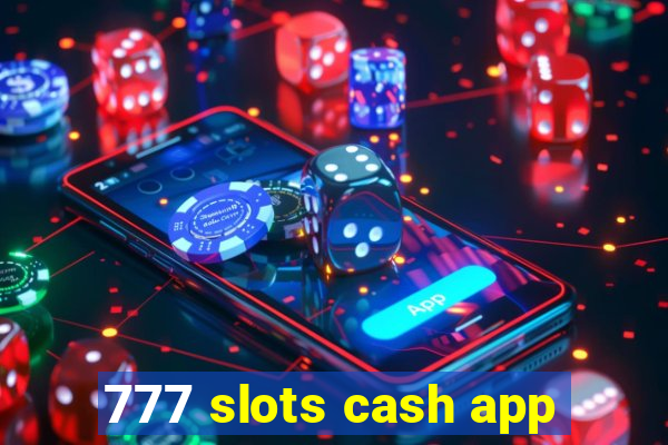 777 slots cash app