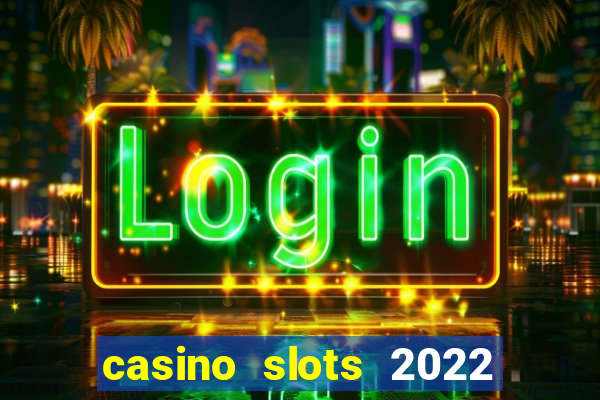 casino slots 2022 | wynnbet