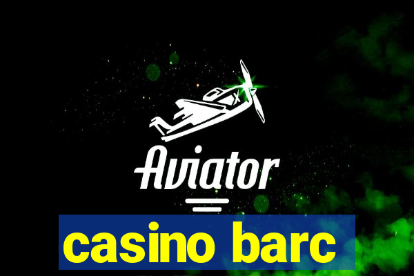 casino barc