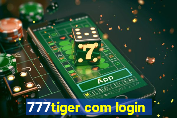 777tiger com login