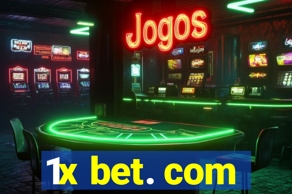 1x bet. com