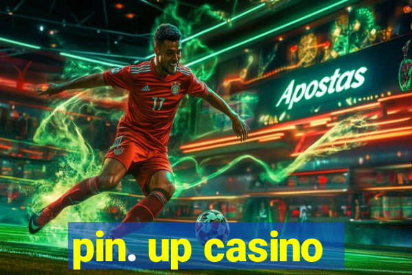 pin. up casino