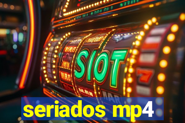 seriados mp4