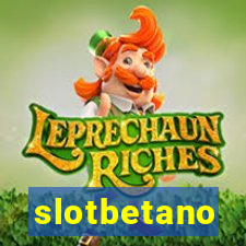 slotbetano