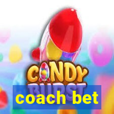 coach bet