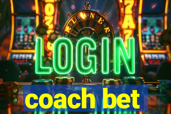 coach bet