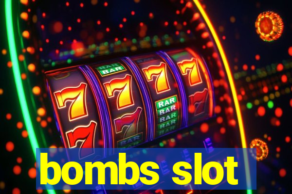 bombs slot