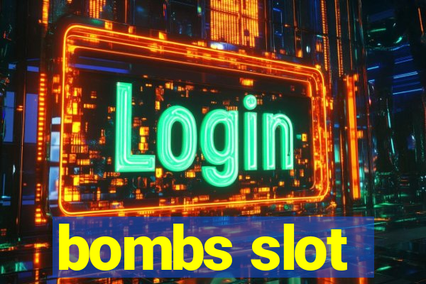 bombs slot