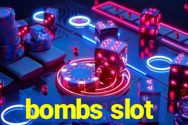 bombs slot