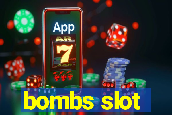 bombs slot