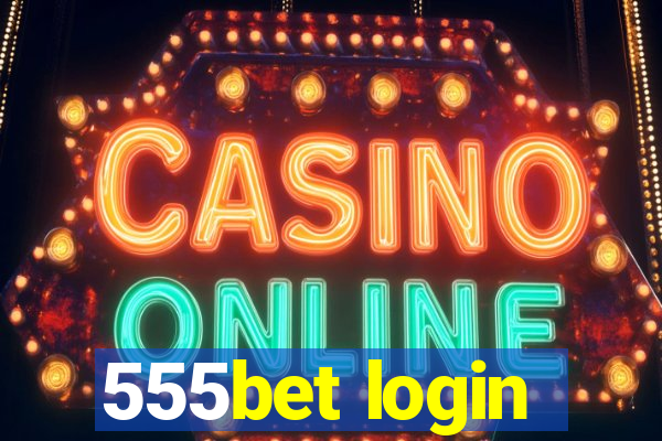 555bet login