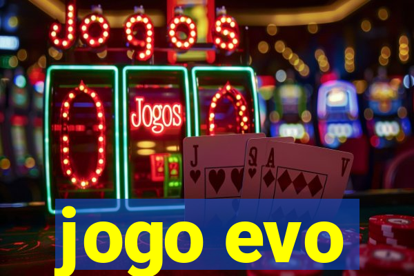 jogo evo