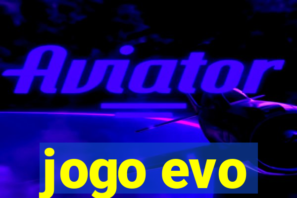 jogo evo