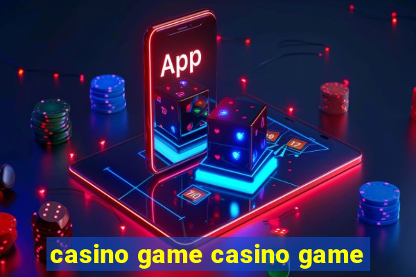 casino game casino game