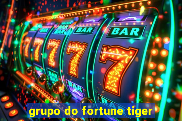 grupo do fortune tiger