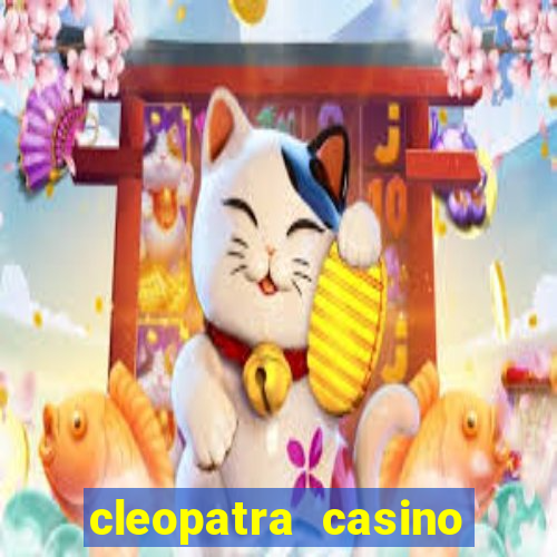 cleopatra casino slot game free