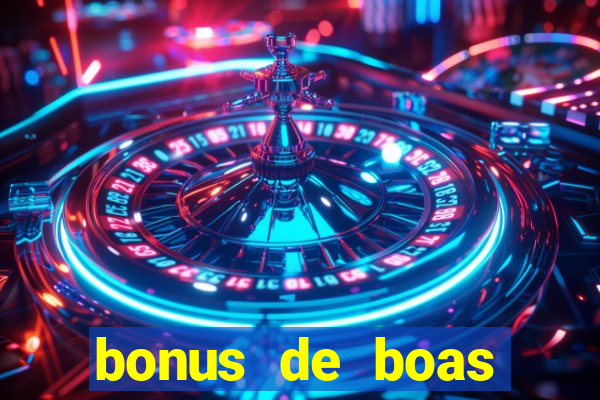 bonus de boas vindas sem deposito