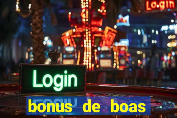 bonus de boas vindas sem deposito