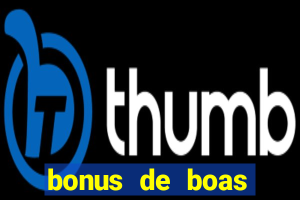 bonus de boas vindas sem deposito