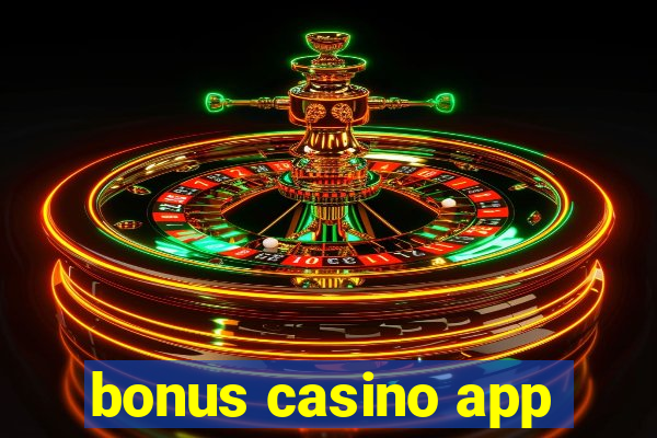 bonus casino app