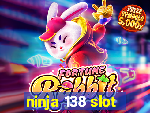 ninja 138 slot