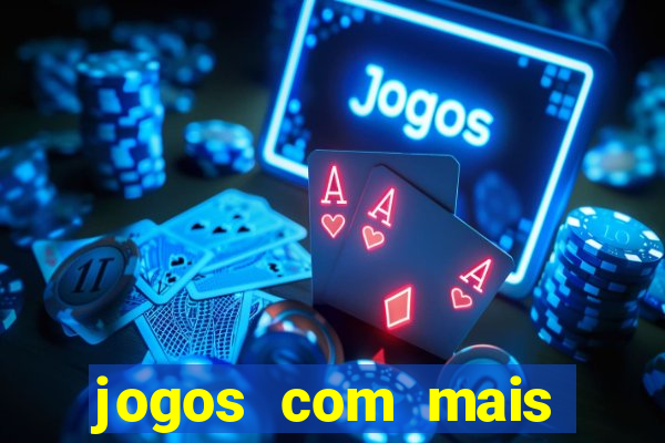 jogos com mais chances de ganhar