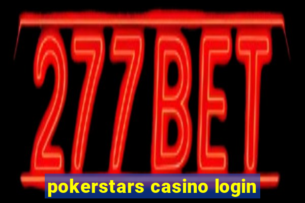 pokerstars casino login