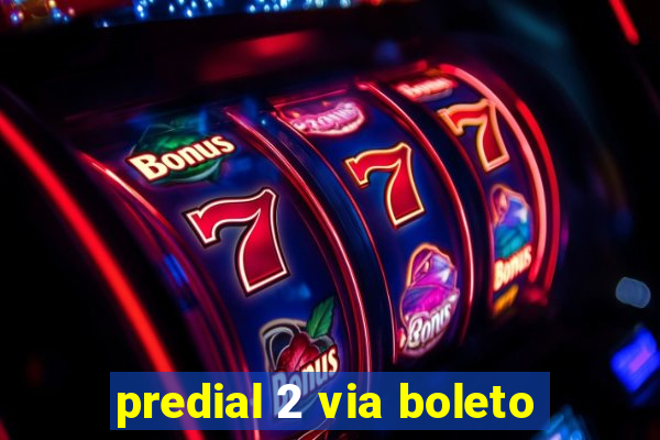 predial 2 via boleto