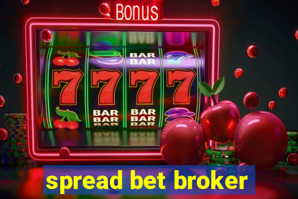 spread bet broker