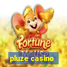 pluze casino