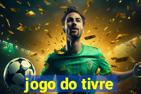 jogo do tivre