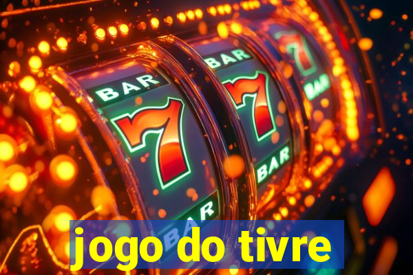 jogo do tivre