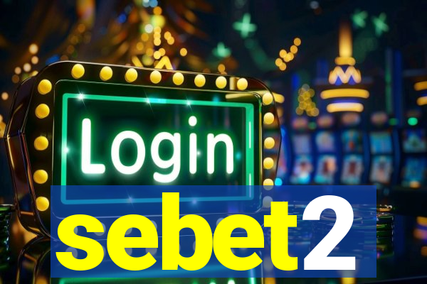 sebet2