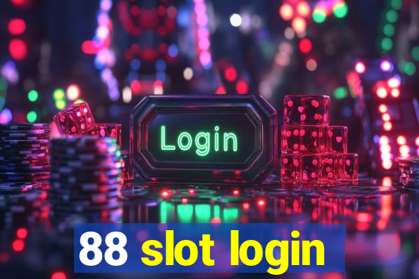 88 slot login