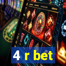 4 r bet