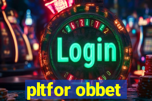 pltfor obbet