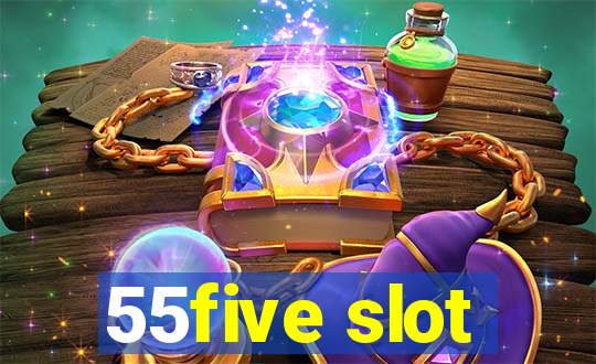 55five slot