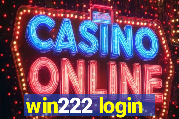 win222 login