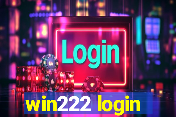 win222 login