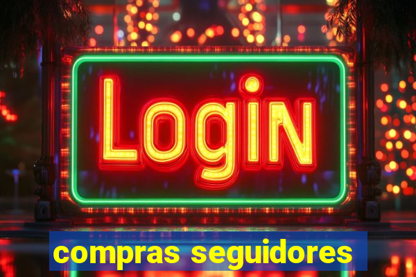 compras seguidores