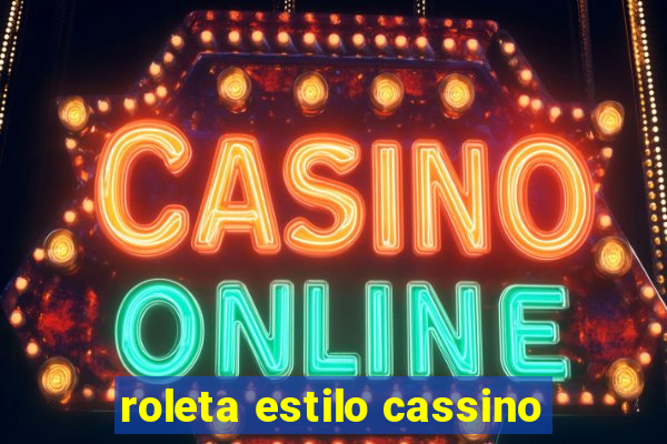 roleta estilo cassino