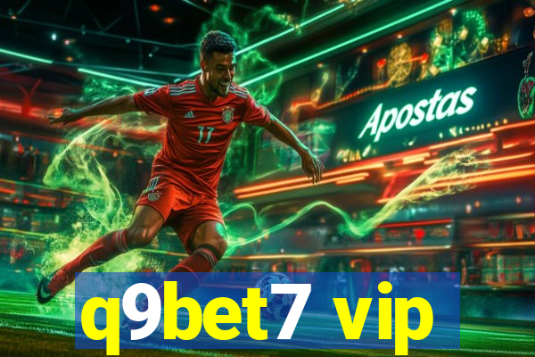 q9bet7 vip