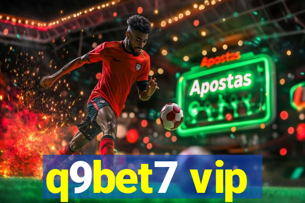 q9bet7 vip