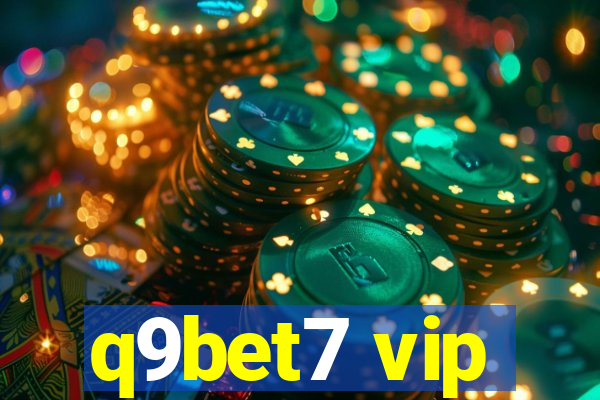 q9bet7 vip