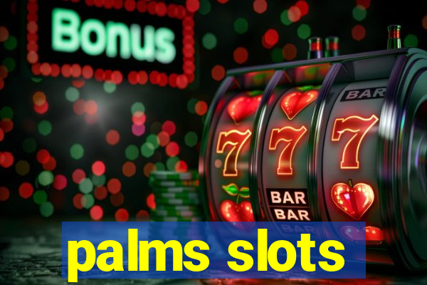 palms slots