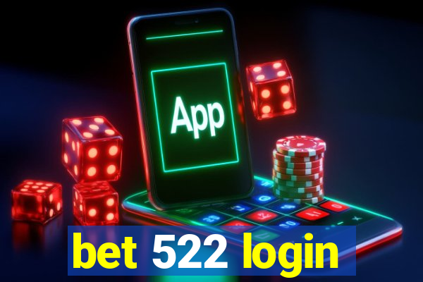 bet 522 login