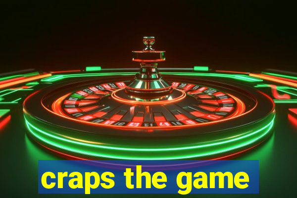 craps the game