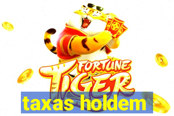 taxas holdem