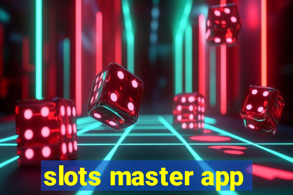 slots master app