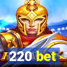 220 bet